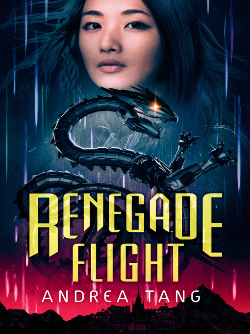 Title details for Renegade Flight by Andrea Tang - Wait list